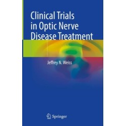 Clinical Trials in Optic Nerve Disease Treatment