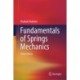 Fundamentals of Springs Mechanics