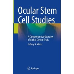 Ocular Stem Cell Studies: A Comprehensive Overview of Global Clinical Trials