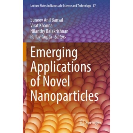 Emerging Applications of Novel Nanoparticles