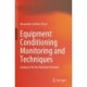 Equipment Conditioning Monitoring and Techniques: Guidance for the Maritime Domain
