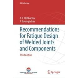Recommendations for Fatigue Design of Welded Joints and Components