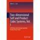 Two-dimensional Self and Product Cubic Systems, Vol. I: Self-linear and Crossing-quadratic Product Vector Field
