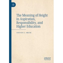 The Meaning of Height in Aspiration, Responsibility, and Higher Education