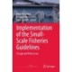 Implementation of the Small-Scale Fisheries Guidelines: A Legal and Policy Scan