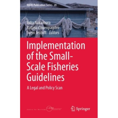 Implementation of the Small-Scale Fisheries Guidelines: A Legal and Policy Scan