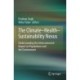 The Climate-Health-Sustainability Nexus: Understanding the Interconnected Impact on Populations and the Environment