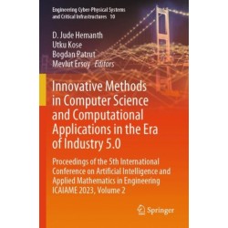 Innovative Methods in Computer Science and Computational Applications in the Era of Industry 5.0: Proceedings of the 5th International Conference on Artificial Intelligence and Applied Mathematics in Engineering ICAIAME 2023, Volume 2