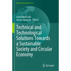 Technical and Technological Solutions Towards a Sustainable Society and Circular Economy