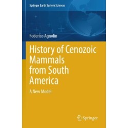 History of Cenozoic Mammals from South America: A New Model