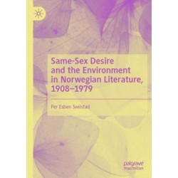 Same-Sex Desire and the Environment in Norwegian Literature, 1908–1979