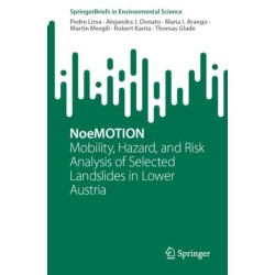 NoeMOTION: Mobility, Hazard, and Risk Analysis of Selected Landslides in Lower Austria