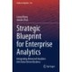 Strategic Blueprint for Enterprise Analytics: Integrating Advanced Analytics into Data-Driven Business