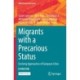 Migrants with a Precarious Status: Evolving Approaches of European Cities