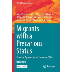 Migrants with a Precarious Status: Evolving Approaches of European Cities