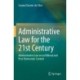 Administrative Law for the 21st Century: Administrative Law on an Illiberal and Post-Democratic Context