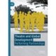 Theatre and Global Development: Performing Partnerships