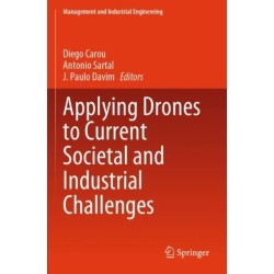 Applying Drones to Current Societal and Industrial Challenges