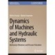 Dynamics of Machines and Hydraulic Systems: Mechanical Vibrations and Pressure Pulsations