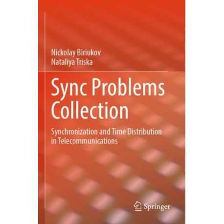 Sync Problems Collection: Synchronization and Time Distribution in Telecommunications