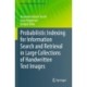 Probabilistic Indexing for Information Search and Retrieval in Large Collections of Handwritten Text Images