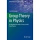Group Theory in Physics: An Introduction with a Focus on Solid State Physics