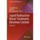 Liquid Radioactive Waste Treatment: Ukrainian Context: LWRT 2022
