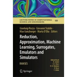 Reduction, Approximation, Machine Learning, Surrogates, Emulators and Simulators: RAMSES