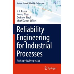 Reliability Engineering for Industrial Processes: An Analytics Perspective