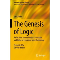 The Genesis of Logic: Reflections on the Origins, Principles and Paths of Common-sense Reasoning
