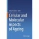 Cellular and Molecular Aspects of Ageing