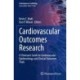 Cardiovascular Outcomes Research: A Clinician’s Guide to Cardiovascular Epidemiology and Clinical Outcomes Trials