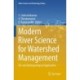Modern River Science for Watershed Management: GIS and Hydrogeological Application