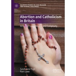 Abortion and Catholicism in Britain: Attitudes, Lived Religion and Complexity