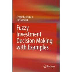 Fuzzy Investment Decision Making with Examples