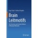 Brain Leitmotifs: The Structure and Activity Patterns of Neuronal Networks