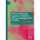 African Philosophic Sagacity in Selected African Languages and Proverbs