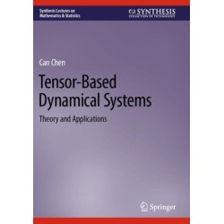 Tensor-Based Dynamical Systems: Theory and Applications