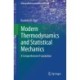 Modern Thermodynamics and Statistical Mechanics: A Comprehensive Foundation