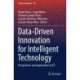 Data-Driven Innovation for Intelligent Technology: Perspectives and Applications in ICT