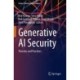 Generative AI Security: Theories and Practices