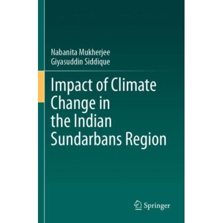 Impact of Climate Change in the Indian Sundarbans Region