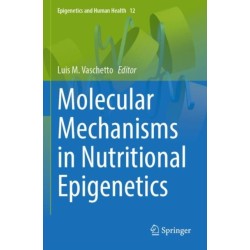 Molecular Mechanisms in Nutritional Epigenetics
