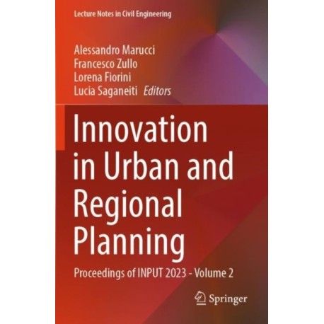 Innovation in Urban and Regional Planning: Proceedings of INPUT 2023 - Volume 2