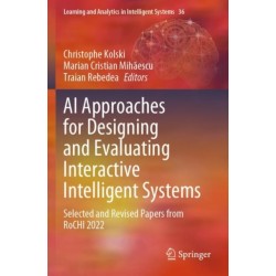 AI Approaches for Designing and Evaluating Interactive Intelligent Systems: Selected and Revised Papers from RoCHI 2022