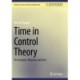 Time in Control Theory: On Concepts, Measures and Uses