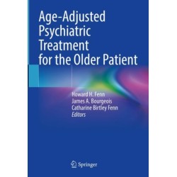 Age-Adjusted Psychiatric Treatment for the Older Patient