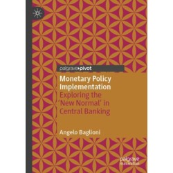 Monetary Policy Implementation: Exploring the 'New Normal' in Central Banking