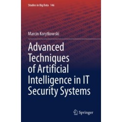 Advanced Techniques of Artificial Intelligence in IT Security Systems
