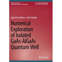Numerical Exploration of Isolated GaAs-AlGaAs Quantum Well